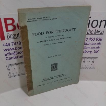 Picture of Food for Thought : A Comedy in One Act ('Deanes' Series of Plays)