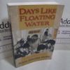 Picture of Days Like Floating Water : A Story of Modern China