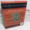 Picture of The Mythology of Sex : An Illustrated Exploration of Sexual Customs and Practices from Ancient Times to the Present