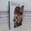 Picture of A Guide to Syracuse, and Itineraries in the Province of Syracuse