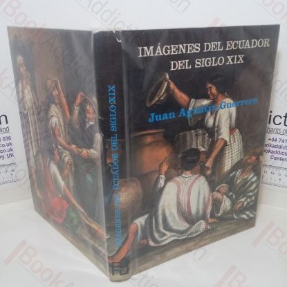 Picture of Imagenes del Ecuador del Siglo XIX: Juan Agustin Guerrero, 1818-1880