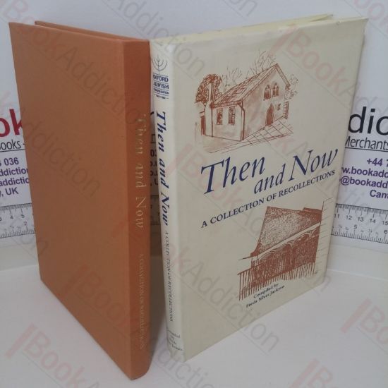 Picture of Then and Now: A Collection of Recollections