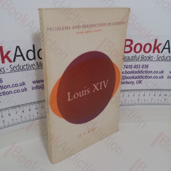 Picture of Louis XIV (Problems and Perspectives in History series)