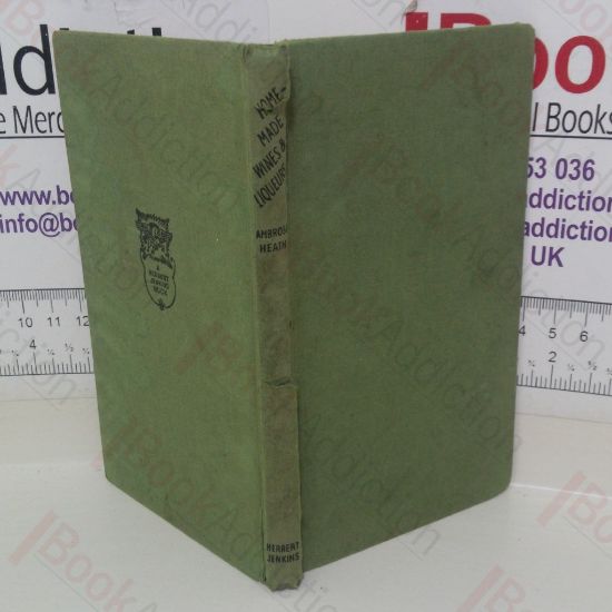 Picture of Home-made Wines and Liqueurs: How to Make Them