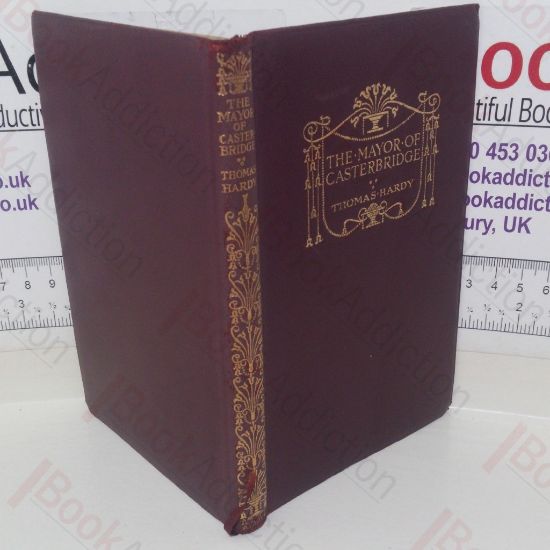 Picture of The Life and Death of the Mayor Of Casterbridge: A Story of a Man of Character