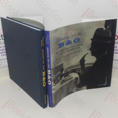 Picture of Dining on the BandO: Recipes and Sidelights from a Bygone Age