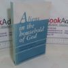Picture of Aliens in the Household of God: Homosexuality and Christian Faith in South Africa