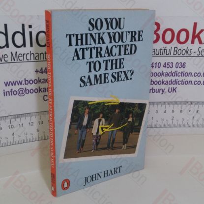 Picture of So You Think You're Attracted to the Same Sex? (Penguin Health Care and Fitness series)