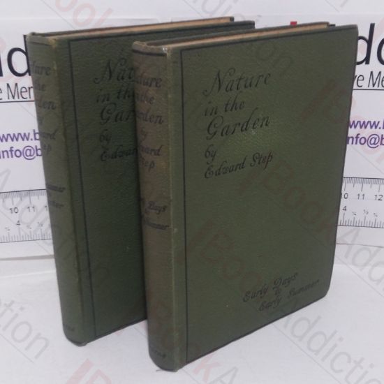 Picture of Nature in the Garden: Wild Life at Our Doors (2 Volumes: Early Days to Early Summer / Midsummer to Winter)