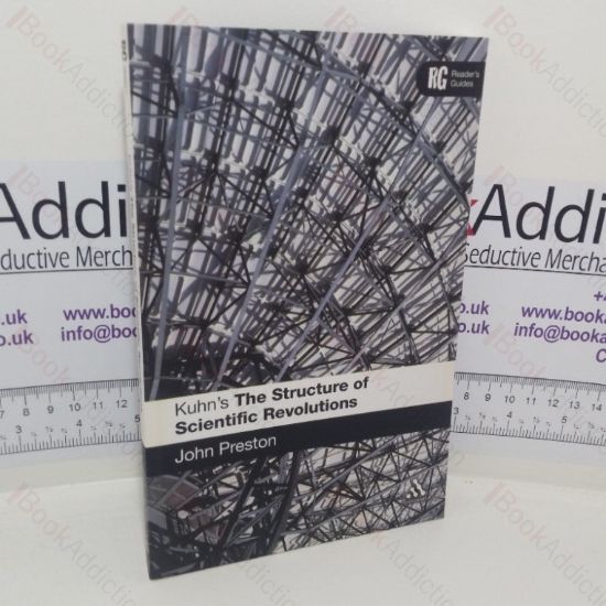 Picture of Kuhn's the Structure of Scientific Revolutions: A Reader's Guide