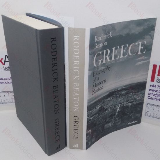 Picture of Greece: Biography of a Modern Nation