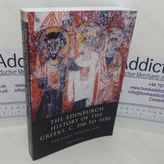 Picture of The Edinburgh History of the Greeks, c 500 to 1050: The Early Middle Ages