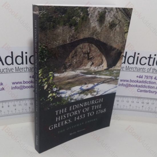 Picture of The Edinburgh History of the Greeks, 1453 to 1768: The Ottoman Empire