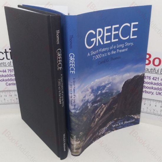 Picture of Greece: A Short History of a Long Story, 7,000 BCE to the Present