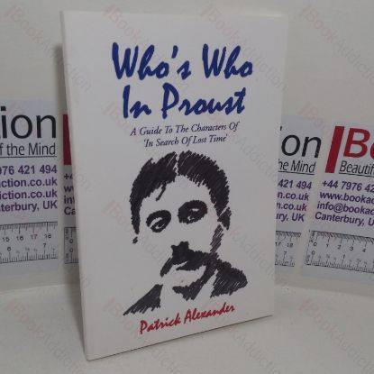 Picture of Who's Who in Proust: A Guide to the Characters of 'In Search of Lost Time'