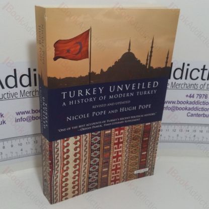 Picture of Turkey Unveiled: A History of Modern Turkey