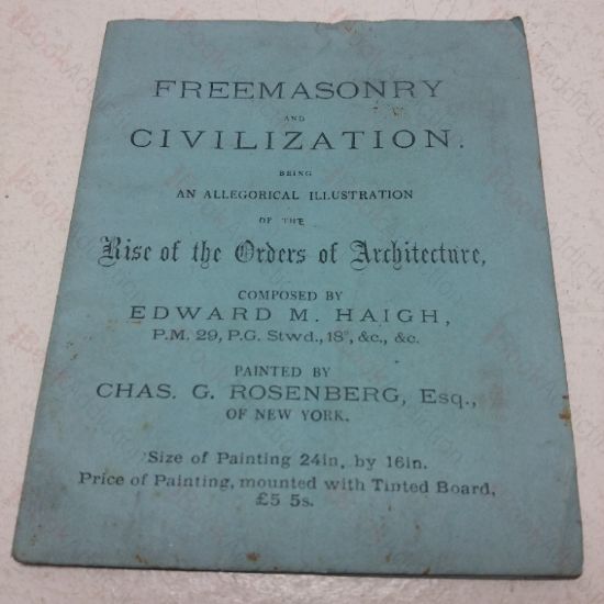 Picture of Freemasonry and Civilization, Being an Allegorical Illustration of the Rise of the Orders of Architecture