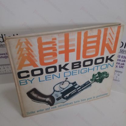 Picture of Action Cookbook : Len Deighton's Guide to Eating [Cook Book]