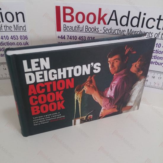 Picture of Action Cook Book : Len Deighton's Guide to Eating [Cookbook]