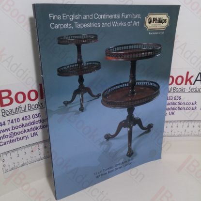 Picture of Fine English and Continental Furniture, Carpets, Tapestries and Works of Art (Auction Catalogue, Phillips, 22 June 1999)