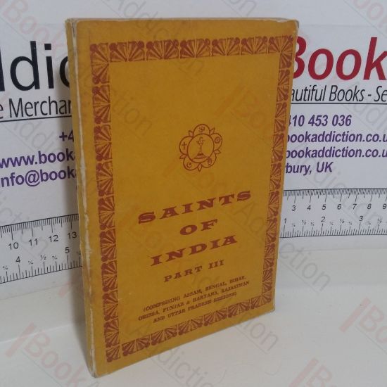 Picture of Saints of India, Part III Comprising Assam, Bengal, Bihar, Orissa, Punjab and Haryana, Rajasthan and Uttar Pradesh Regions