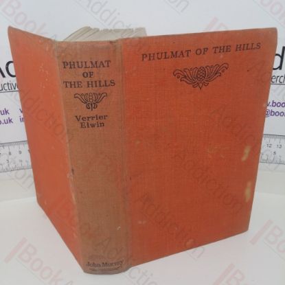 Picture of Phulmat of the Hills: A Tale of the Gonds