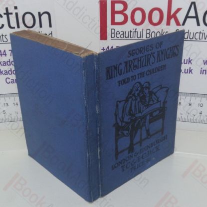Picture of Stories of King Arthur's Knights (Told To Children series)
