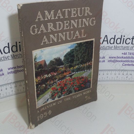 Picture of Amateur Gardening Annual, 1954: A Preview of the Year's Work in Garden Orchard and Greenhouse