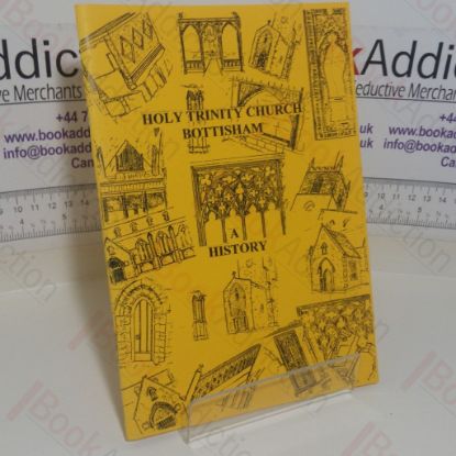 Picture of Holy Trinity Church, Bottisham: A History