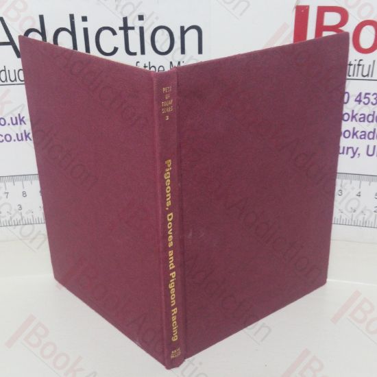 Picture of Pigeons, Doves and Pigeon Racing (Pets of Today series, No. 3)