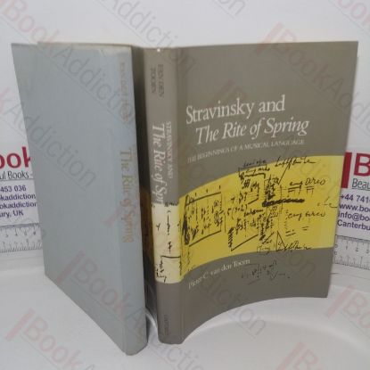 Picture of Stravinsky and the Rite of Spring: The Beginnings of a Musical Language