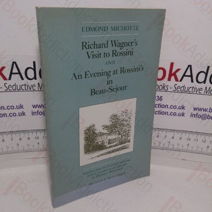 Picture of Richard Wagner's Visit to Rossini and An Evening at Rossini's in Beau-Sejour