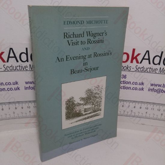 Picture of Richard Wagner's Visit to Rossini and An Evening at Rossini's in Beau-Sejour