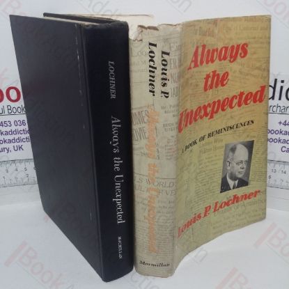 Picture of Always the Unexpected: A Book of Reminiscences
