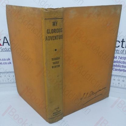 Picture of My Glorious Adventure: Piccadilly to Calcutta