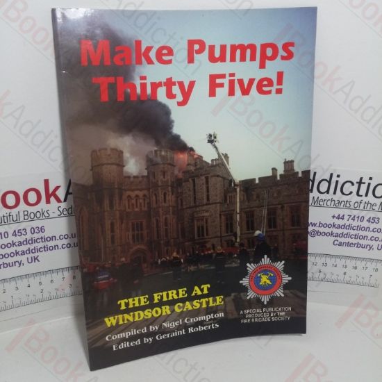 Picture of Make Pumps Thirty Five! The Fire at Windsor Castle