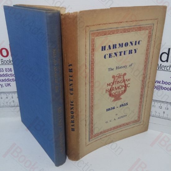 Picture of Harmonic Century: History of Nottingham Harmonic Society, 1856-1955 (Signed)