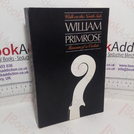 Picture of Walk on the North Side: Memoirs of a Violist