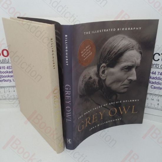 Picture of Grey Owl: The Many Faces of Archie Belaney