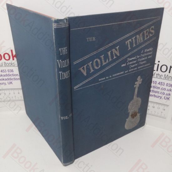 Picture of The Violin Times: A Monthly Journal for Professional and Amateur Violinists and Quartet Plays (November 1895-October 1896)