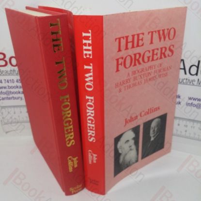 Picture of The Two Forgers: A Biography of Harry Buxton Forman & Thomas James Wise