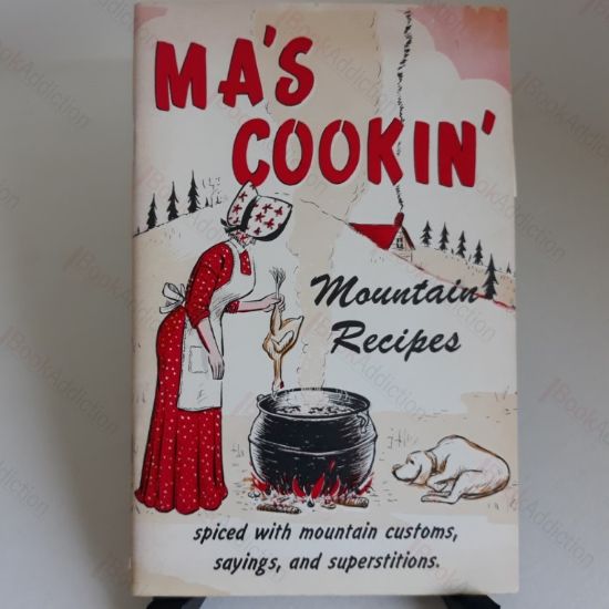 Picture of Ma's Cooking: Mountain Recipes Spiced with Mountain Customs, Sayings and Superstitions
