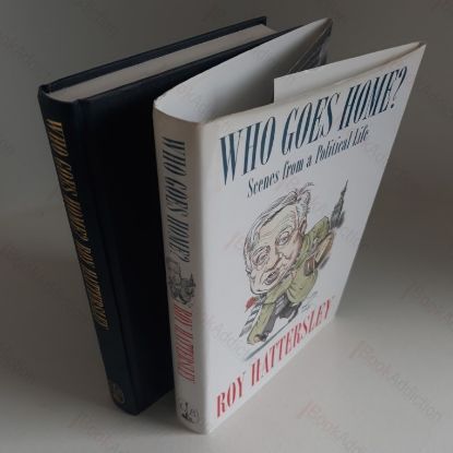 Picture of Who Goes Home? Scenes from a Political Life