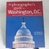Picture of The Photographer's Guide to Washington, DC: Where to Find Perfect Shots and How to Take Them (The Photographer's Guide)