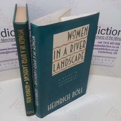 Picture of Women in a River Landscape : A Novel in Dialogues and Soliloquies