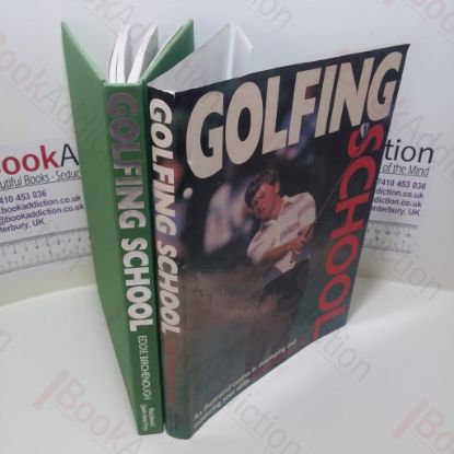 Picture of Golfing School : An Illustrated Course in Developing and Mastering Your Skills