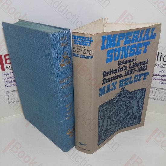 Picture of Imperial Sunset (Volume 1 - Britain's Liberal Empire, 1897-1921)