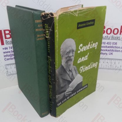 Picture of Seeking and Finding: The Life of Emile Cammaerts