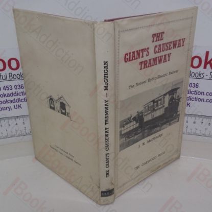 Picture of The Giant's Causeway Tramway: The Pioneer Hydro-Electric Railway