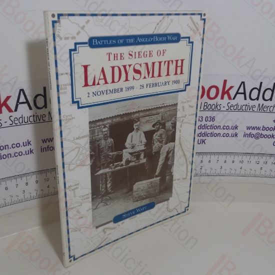 Picture of The Siege of Ladysmith, 2 Nov 1899 to 28 Feb 1900 (Battles of the Anglo-Boer War series)